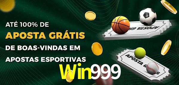 Win999 Ate 100% de Aposta Gratis